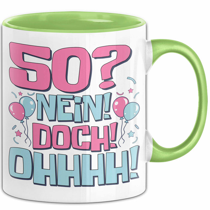 50er Geburtstag Geschenk Männer Frauen 50 Nein Doch Ohhhh Lustiger Spruch Geschenkidee Kaffee-Becher Grün Trendation
