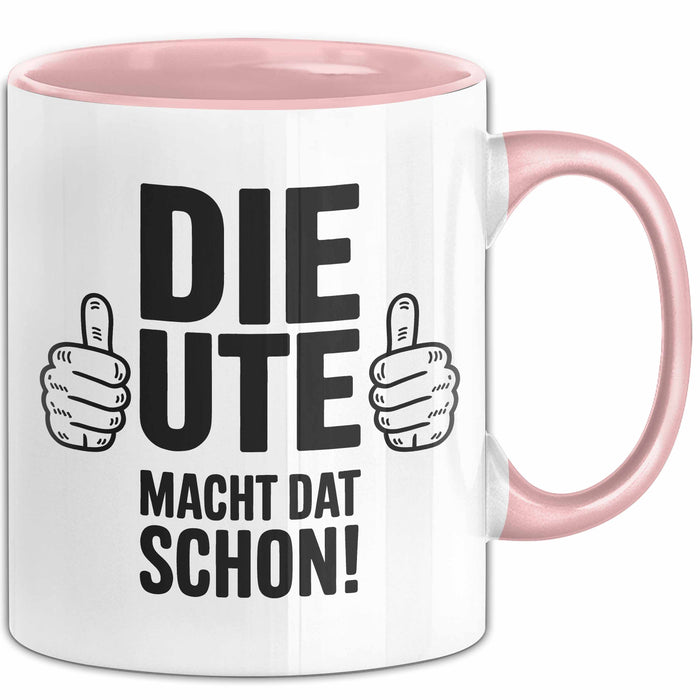 Ute Tasse Geschenk Die Ute Macht Dat Schon Geschenkidee Becher mit Name Rosa Trendation