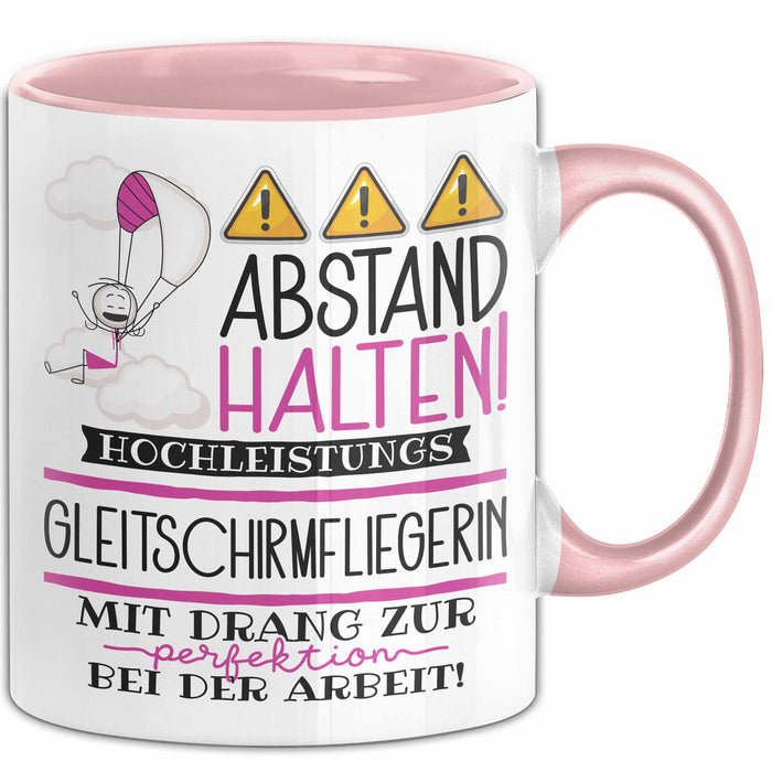 Gleitschirmfliegerin Tasse Geschenk Lustig Abstand Halten Hochleistungs-Gleitschirmfliegerin Mit Drang Zur Perfektion Bei Der Arbeit Rosa Trendation