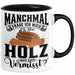 Holzarbeiter Schreiner Tischler Geschenk Tasse Manchmal Frage Ich Mich Ob Das Holz Mich Auch Vermisst Waldarbeiter Kaffee-Becher Schwarz Trendation