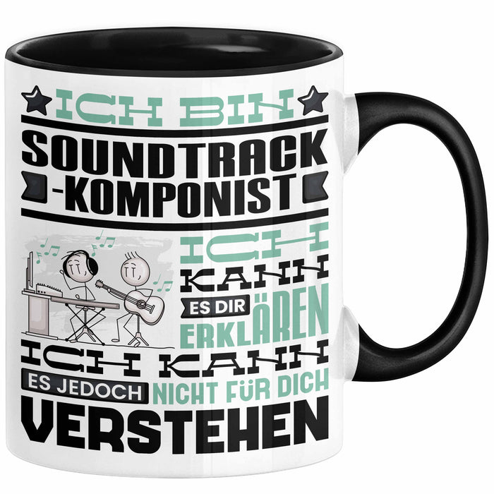 Soundtrack-Komponist Geschenk Tasse Lustige Geschenkdiee für einen Soundtrack-Komponist Geburtstag Ich Bin Soundtrack-Komponist Ich Kann Es Dir Erklären Aber Nicht Für Dich Verstehen Schwarz Trendation