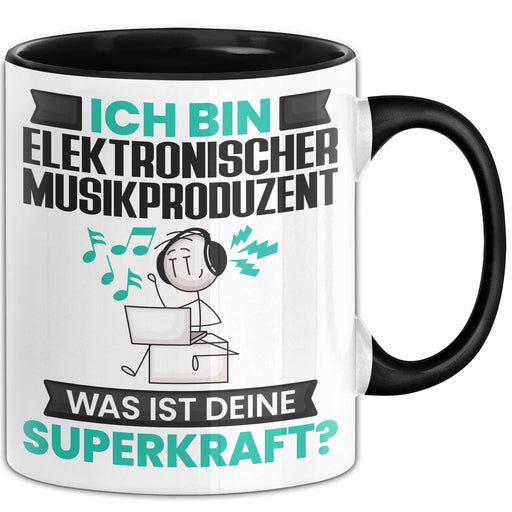 Elektronischer Musikproduzent Tasse Geschenk für Elektronischer Musikproduzent Geburtstag Lustiger Spruch Kaffee-Becher Was Ist Deine Superkraft Schwarz Trendation