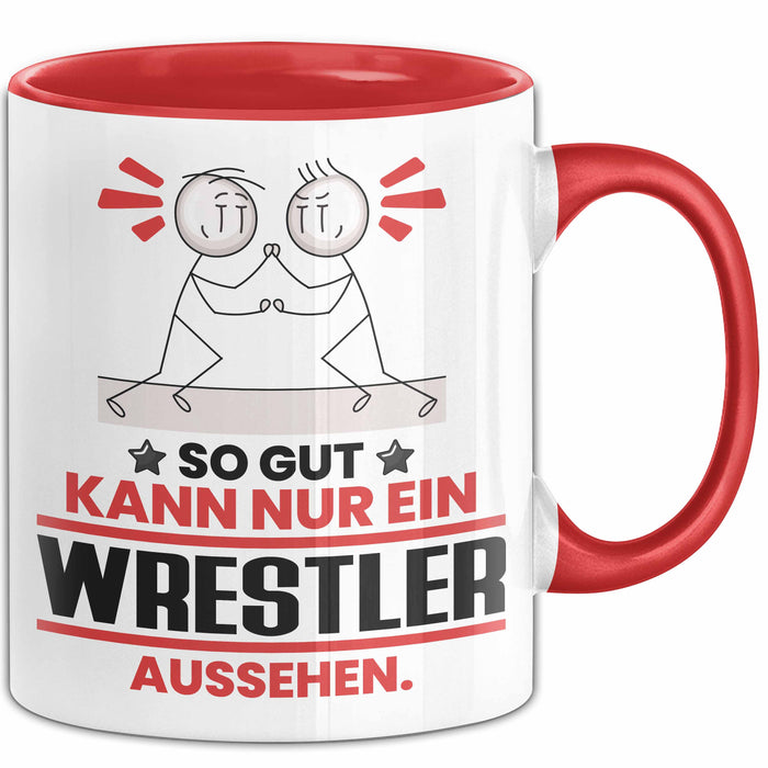 Wrestler Geschenk Tasse So Gut Kann Nur Ein Wrestler Aussehen Geschenkidee Kaffee-Becher Rot Trendation
