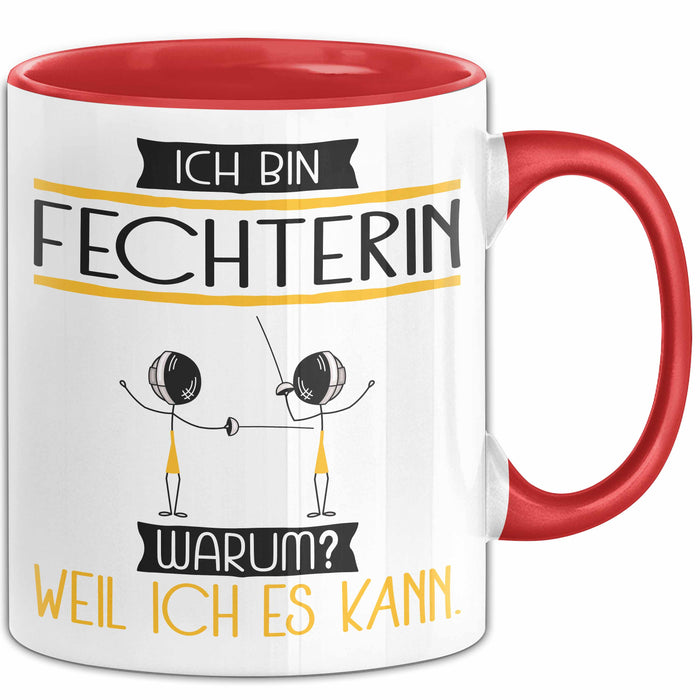 Fechterin Tasse Geschenk Ich Bin Fechterin Warum Weil Ich Es Kann Geschenkidee Geburtstag Rot Trendation