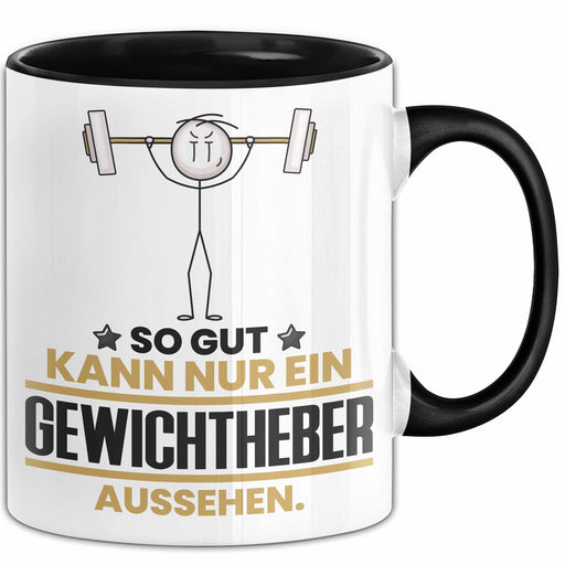 Gewichtheber Geschenk Tasse So Gut Kann Nur Ein Gewichtheber Aussehen Geschenkidee Kaffee-Becher Schwarz Trendation