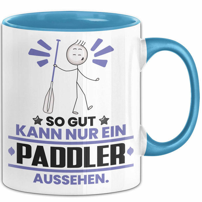 Paddler Geschenk Tasse So Gut Kann Nur Ein Paddler Aussehen Geschenkidee Kaffee-Becher Blau Trendation