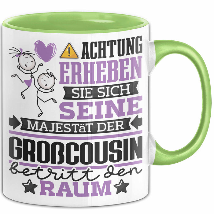 Großcousin Geschenk Tasse Lustiger Spruch Erheben Sie Sich Der Großcousin Betritt den Raum Grün Trendation