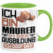 Maurer Ausbildung Tasse Geschenk Ich Bin Maurer In Der Ausbildung Ich Darf Das Geschenkidee Spruch Grün Trendation