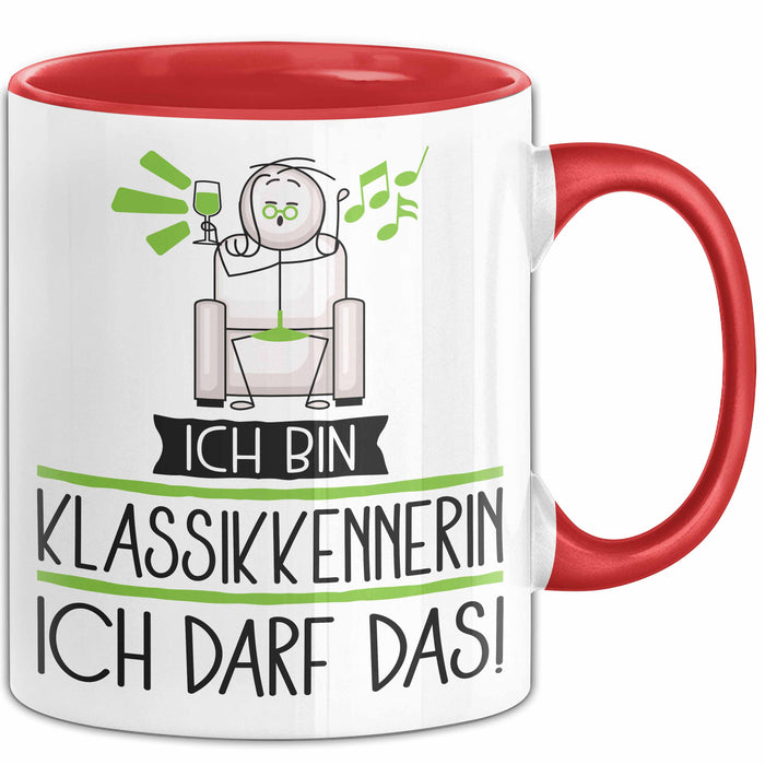 Geschenk für Klassikkennerin Tasse Lustige Geschenkidee Geburtstag Ich Bin Klassikkennerin Ich Darf Das Rot Trendation