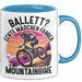Mountainbikerin Tasse Geschenk Frauen Ballett Echte Mädchen Fahren Mountainbike Mtb Blau Trendation