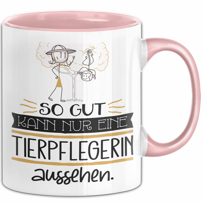 Tierpflegerin Geschenk Tasse So Gut Kann Nur Eine Tierpflegerin Aussehen Geschenkidee Geburtstag Weihnachten Lustig Rosa Trendation