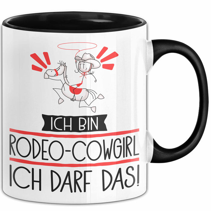Geschenk für Rodeo-Cowgirl Tasse Lustige Geschenkidee Geburtstag Ich Bin Rodeo-Cowgirl Ich Darf Das Trendation