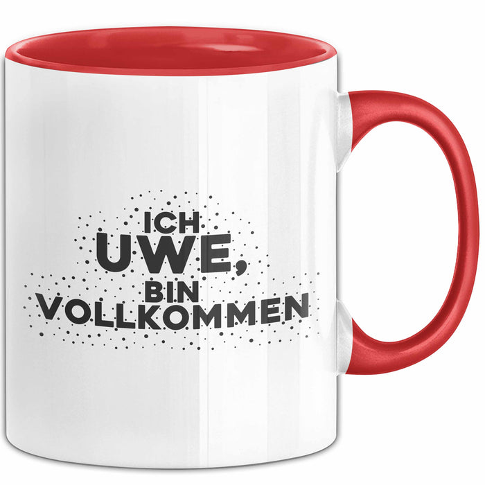 Uwe Tasse Ich Uwe, Bin Vollkommen Geschenk