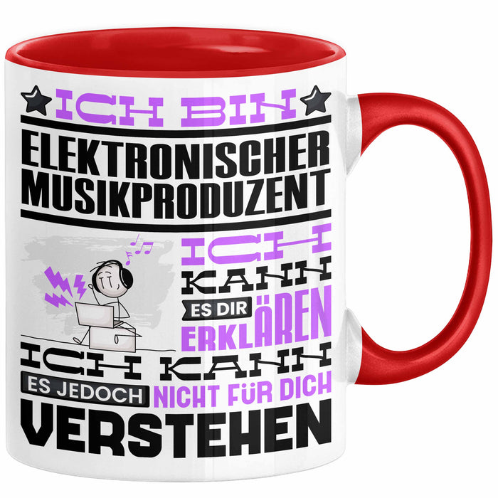 Elektronischer Musikproduzent Geschenk Tasse Lustige Geschenkdiee für einen Elektronischer Musikproduzent Geburtstag Ich Bin Elektronischer Musikproduzent Ich Kann Es Dir Erklären Aber Nicht Für Dich Verstehen Rot Trendation
