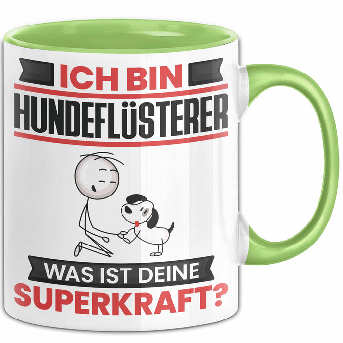 Hundeflüsterer Tasse Geschenk für Hundeflüsterer Geburtstag Lustiger Spruch Kaffee-Becher Was Ist Deine Superkraft Grün Trendation