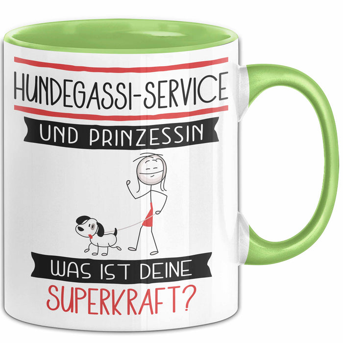 Hundegassi-Service Und Prinzessin Tasse Geschenk Für Eine Hundegassi-Service Geburtstag Was Ist Deine Superkraft Grün Trendation