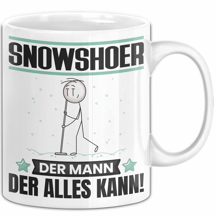 Snowshoer Tasse Geschenk für Snowshoer Der Mann Der Alles Kann Geschenkidee zum Geburtstag Weiß Trendation