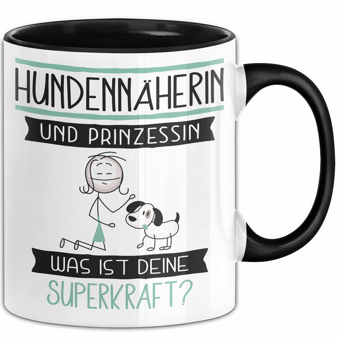 Hundennäherin Und Prinzessin Tasse Geschenk Für Eine Hundennäherin Geburtstag Was Ist Deine Superkraft Trendation