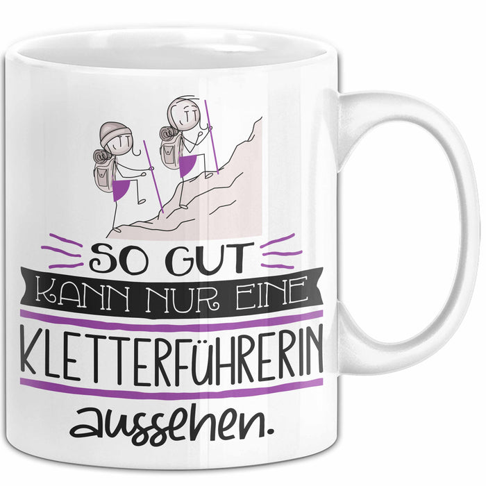 Kletterführerin Geschenk Tasse So Gut Kann Nur Eine Kletterführerin Aussehen Geschenkidee Geburtstag Weihnachten Lustig Weiß Trendation