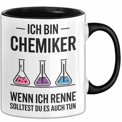 Chemiker Chemielehrer Tasse Geschenk Lustige Geschenkidee Spruch Wenn Ich Renne Solltest Du Es Auch Tun Trendation