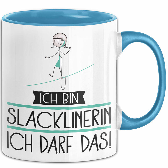 Geschenk für Slacklinerin Tasse Lustige Geschenkidee Geburtstag Ich Bin Slacklinerin Ich Darf Das Blau Trendation