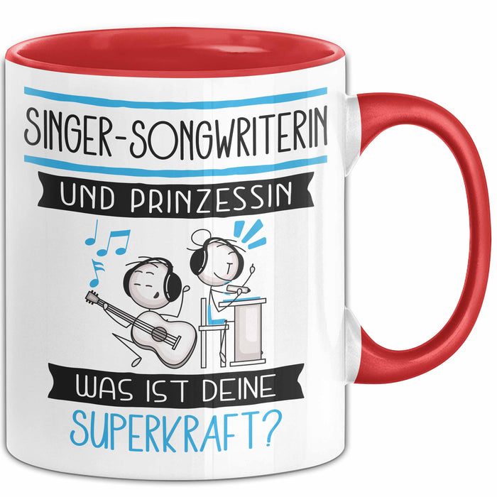 Singer-Songwriterin Und Prinzessin Tasse Geschenk Für Eine Singer-Songwriterin Geburtstag Was Ist Deine Superkraft Rot Trendation
