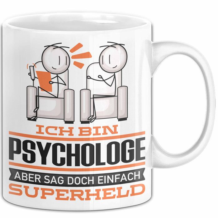 Psychologe Geschenk Tasse Ich Bin Psychologe Aber Sag Doch Einfach Superheld Lustige Geschenkdiee für Psychologe Kaffee-Becher Weiß Trendation