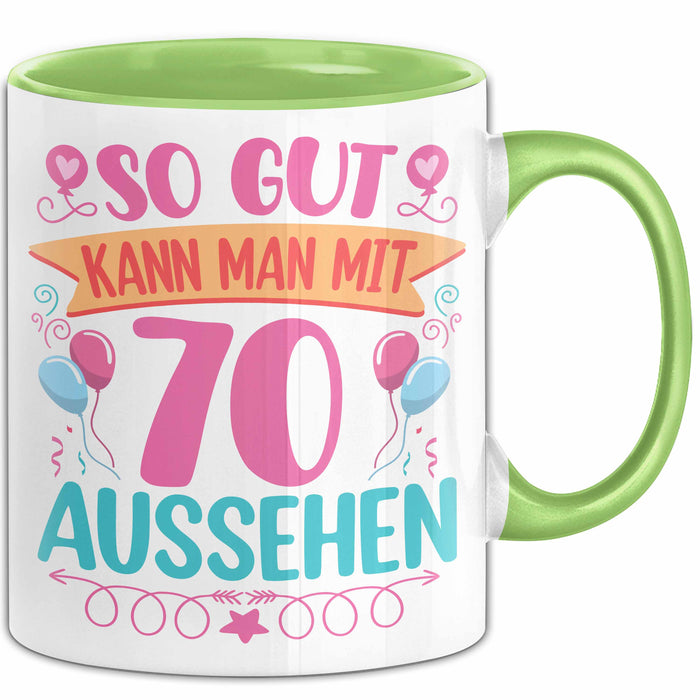 70er Geburtstag Tasse Geschenk Frauen So Gut Kann Man Mit 70 Aussehen Geschenkidee Geburtstag Grün Trendation