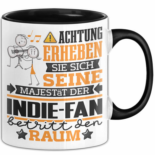 Indie-Fan Geschenk Tasse Lustiger Spruch Erheben Sie Sich Der Indie-Fan Betritt den Raum Schwarz Trendation