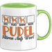Pudel Hören Aufs Wort Tasse Geschenk Pudel Besitzer Mama Becher Grün Trendation