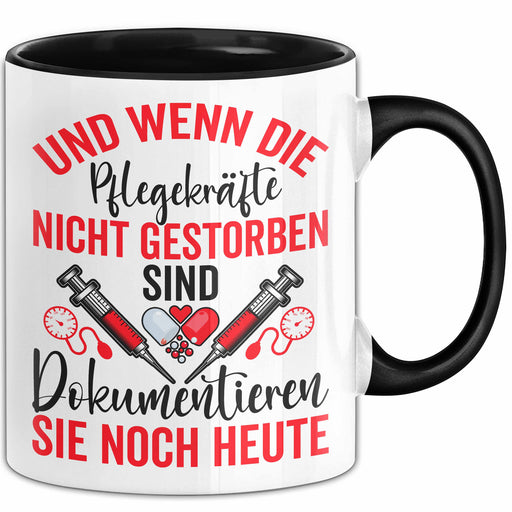 Krankenschwester Pflege Betreuung Tasse Geschenk Lustige Geschenkidee Spruch Und Wenn Die Pflegekräfte Nicht Gestorben Sind Trendation