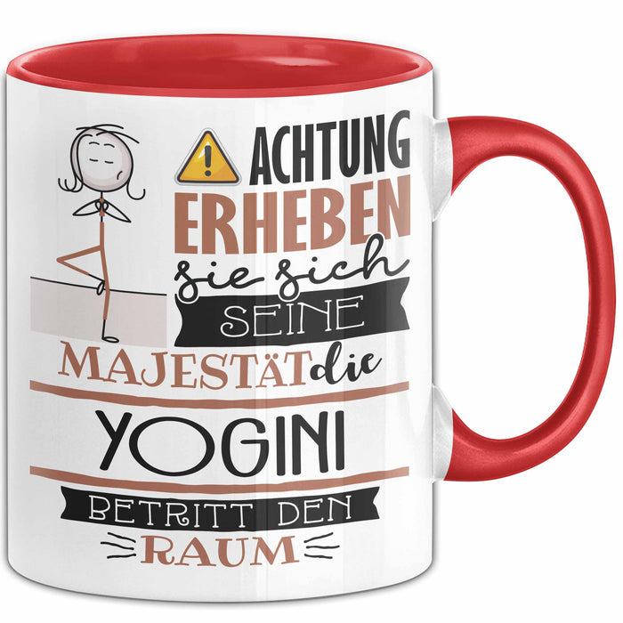 Yogini Tasse Geschenk Lustiger Spruch Bitte Erheben Sie Sich Seine Majestät Die Yogini Betritt Den Raum Rot Trendation
