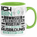 Abwassertechnischer Assistent Ausbildung Tasse Geschenk Ich Bin Abwassertechnischer Assistent In Der Ausbildung Ich Darf Das Geschenkidee Spruch Grün Trendation