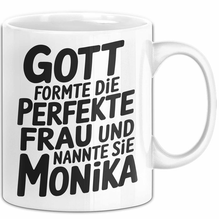 Monika Tasse Geschenk Gott Formte Die Perfekte Frau Monika Geschenkidee Weiß Trendation
