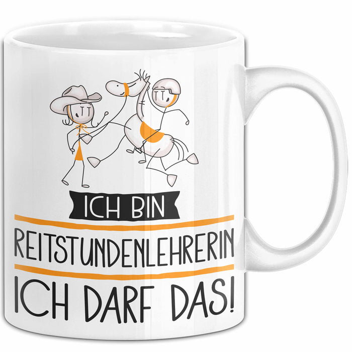 Geschenk für Reitstundenlehrerin Tasse Lustige Geschenkidee Geburtstag Ich Bin Reitstundenlehrerin Ich Darf Das Weiß Trendation