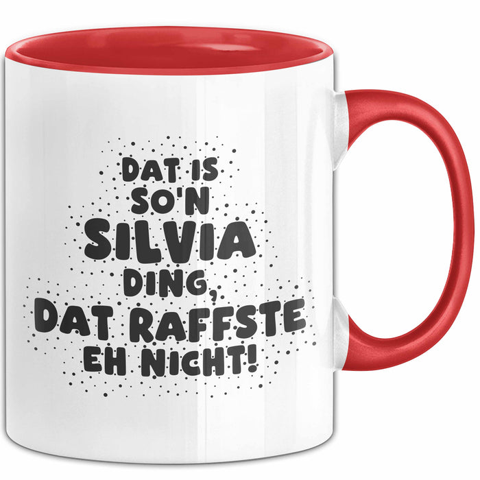 Silvia Tasse Dat Is So'n Silvia Ding, Dat Raffste Eh Nicht Geschenk