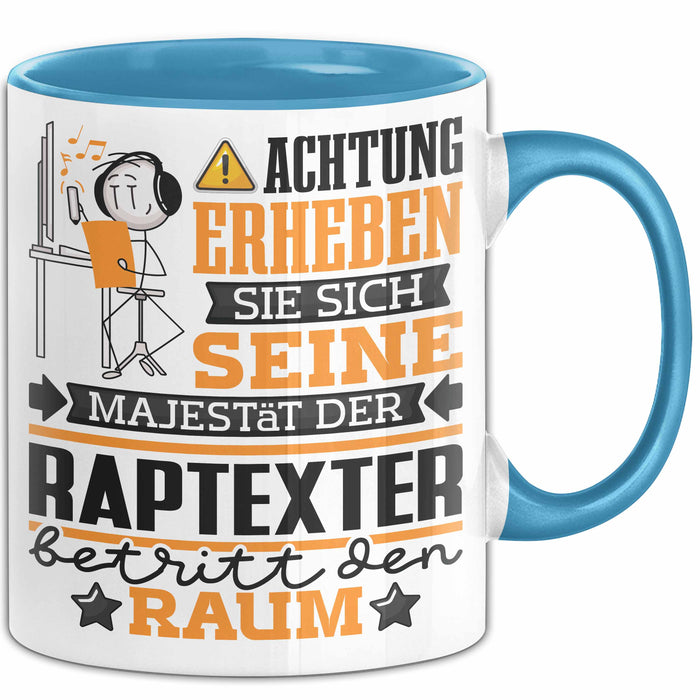 Raptexter Geschenk Tasse Lustiger Spruch Erheben Sie Sich Der Raptexter Betritt den Raum Blau Trendation