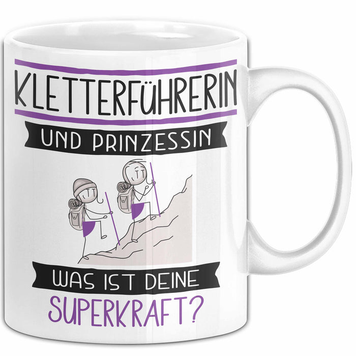 Kletterführerin Und Prinzessin Tasse Geschenk Für Eine Kletterführerin Geburtstag Was Ist Deine Superkraft Weiß Trendation