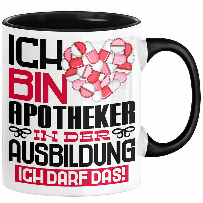 Apotheker Ausbildung Tasse Geschenk Ich Bin Apotheker In Der Ausbildung Ich Darf Das Geschenkidee Spruch Schwarz Trendation