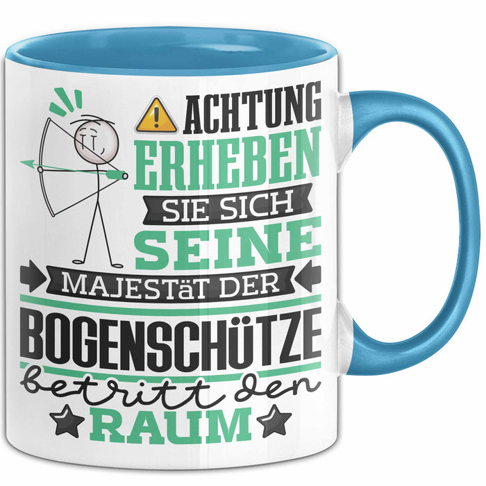 Bogenschütze Geschenk Tasse Lustiger Spruch Erheben Sie Sich Der Bogenschütze Betritt den Raum Blau Trendation