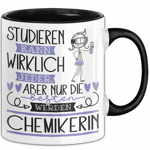 Chemikerin Tasse Lustiges Geschenk Studieren Kann Wirklich Jeder Nur Die Besten Werden Chemikerin Trendation