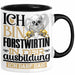Forstwirtin Ausbildung Start Geschenk Tasse Ich Bin Forstwirtin In Der Ausbildung Ich Darf Das Kaffee-Becher Geschenkidee Schwarz Trendation
