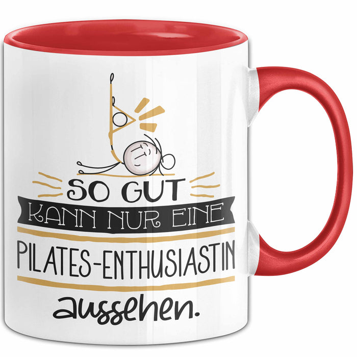 Pilates-Enthusiastin Geschenk Tasse So Gut Kann Nur Eine Pilates-Enthusiastin Aussehen Geschenkidee Geburtstag Weihnachten Lustig Rot Trendation