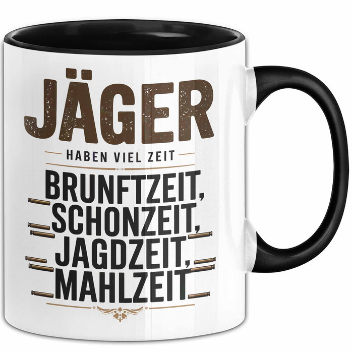Hirschjäger Jagd Tasse Geschenk Jäger haben Zeit Spruch Trendation