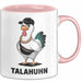 Talahuhn Huhn Tasse Geschenk Lustige Geschenkidee Spruch Rosa Trendation