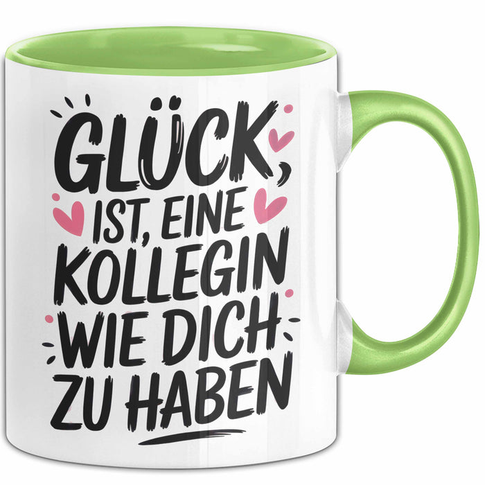 Office Arbeitskollege Tasse Geschenk Lustige Geschenkidee Spruch Glück Ist Eine Kollegin Wie Dich Zu Haben Grün Trendation