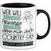 Country-Fan Tasse Geschenk Spruch Wer Will Schon Prinzessin Sein Wenn Man Auch Country-Fan Sein Kann Trendation
