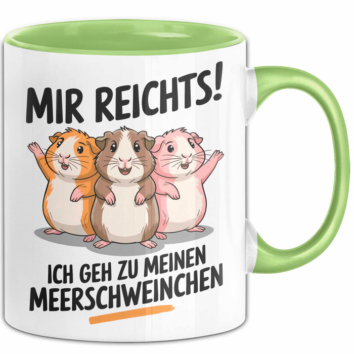 Meerschweinchen Tierliebhaber Tasse Geschenk Lustige Geschenkidee Spruch Mir Reichts Ich Geh Zu Meinen Meerschweinchen Grün Trendation