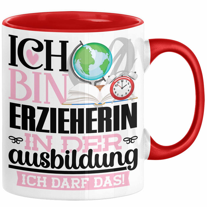 Erzieherin Ausbildung Start Geschenk Tasse Ich Bin Erzieherin In Der Ausbildung Ich Darf Das Kaffee-Becher Geschenkidee Rot Trendation