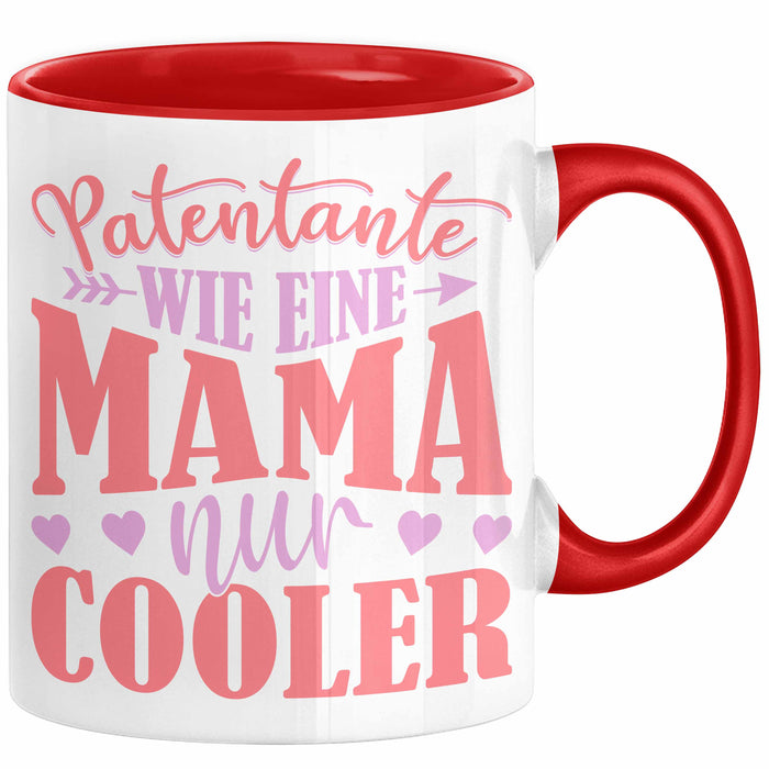 Patentante Geschenk Tasse Spruch Geschenkidee Beste Patentante Wie Eine Mama Nur Cooler Kaffee-Becher Rot Trendation